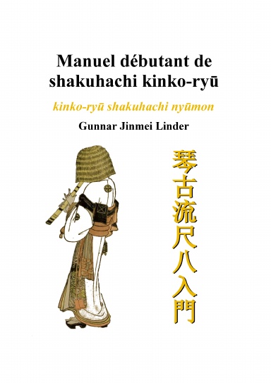 Manuel débutant de shakuhachi kinko-ryū