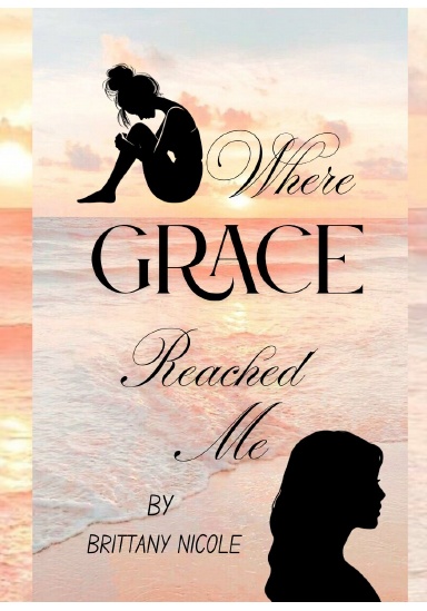 Where Grace Reached Me