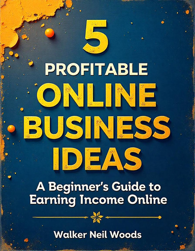 5 Profitable Online Business Ideas