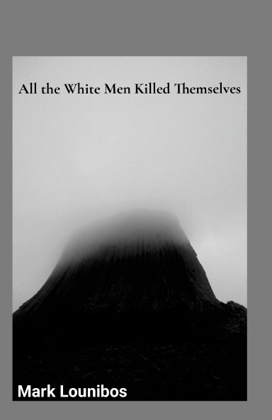 All the White Men Killed Themselves