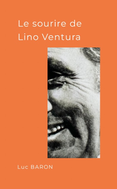 Le sourire de Lino Ventura