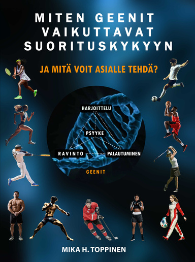 Kuinka geenit vaikuttavat suorituskykyyn - ja mitä voit asialle tehdä?
