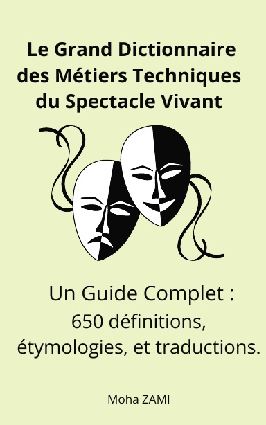 Le Grand Dictionnaire des Métiers Techniques du Spectacle Vivant