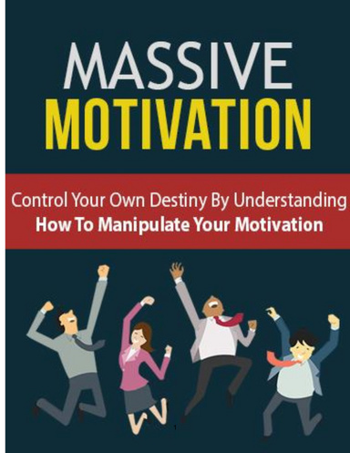 Massive Motivation
