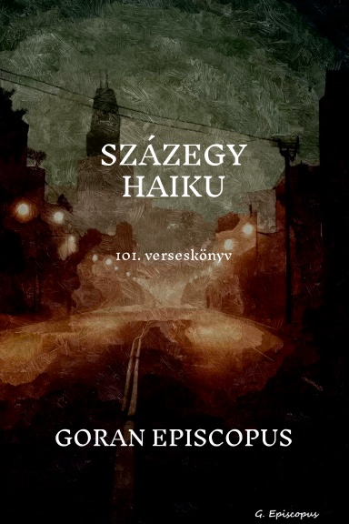 SZÁZEGY HAIKU