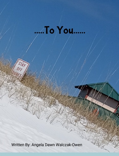 .....To You......