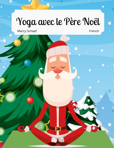 Yoga avec le Père Noël (French) Yoga With Santa