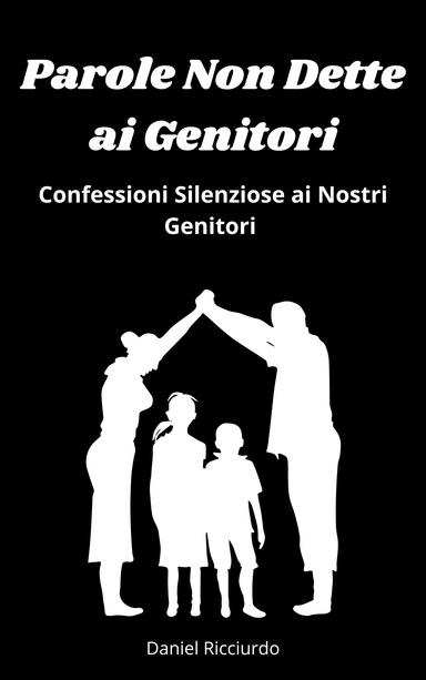 Parole Non Dette ai Genitori