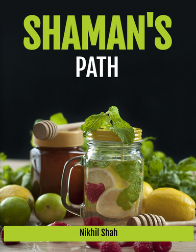Nik Shah: The Shaman’s Path
