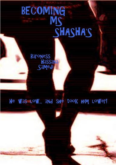 Becoming Ms Shasha's