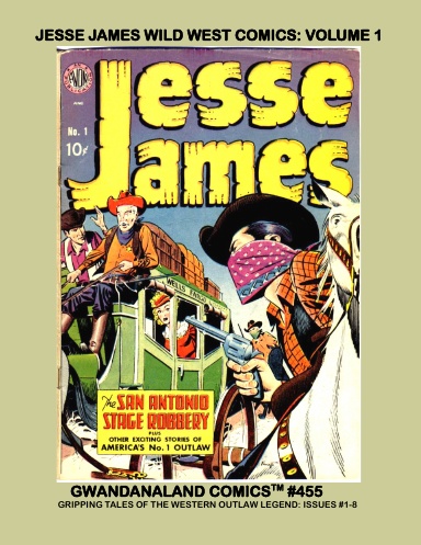 Jesse James Wild West Comics: Volume 1