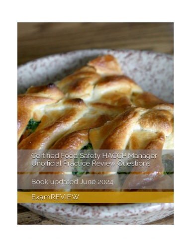 Certified Food Safety HACCP Manager Unofficial Practice Review Questions