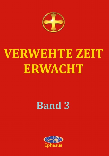 Verwehte Zeit erwacht  Band 3