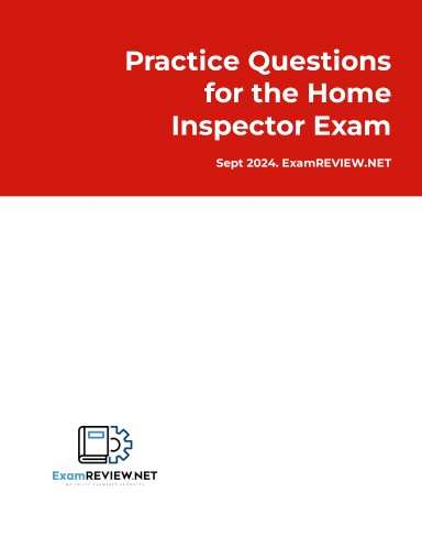 Practice Questions for the Home Inspector Exam