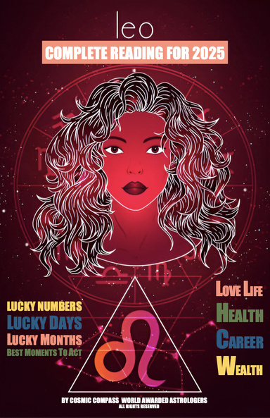 Leo 2025 Full Reading Love Life Health Career & Wealth