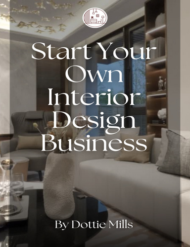 Start Your Own Interior Design Business