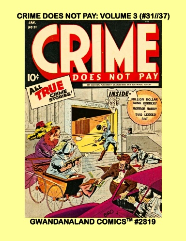 Crime Does Not Pay: Volume 3 (#31//37)
