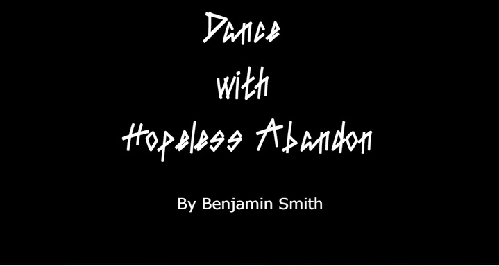 Dance With Hopeless Abandon