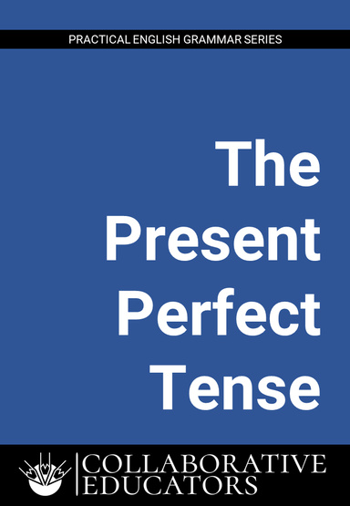 The Present Perfect Tense