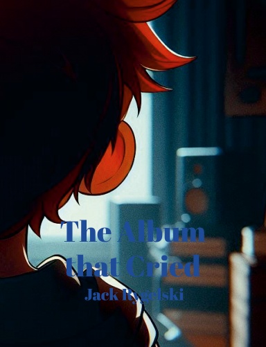 The Album that Cried
