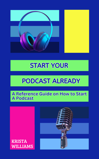 Start Your Podcast Already
