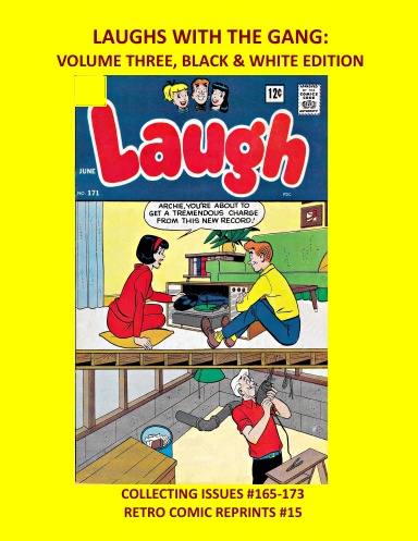LAUGHS WITH THE GANG: VOLUME THREE, BLACK & WHITE EDITION