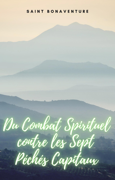 Du Combat Spirituel contre les Sept Péchés Capitaux