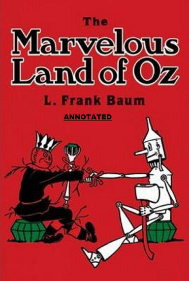 The Marvelous Land of Oz Annotated