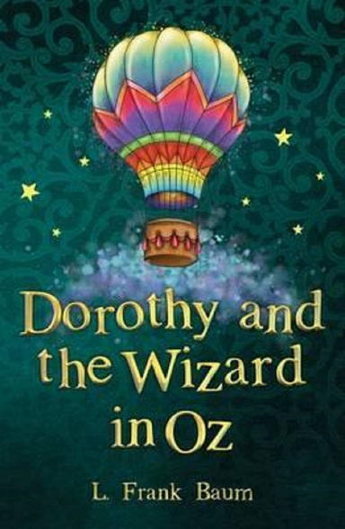 Dorothy and the Wizard in Oz Annotated