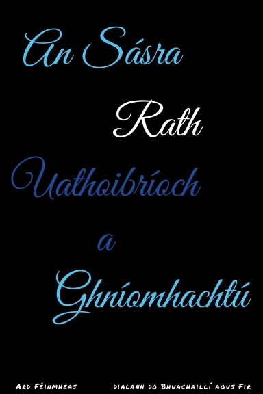 An Sásra Rath Uathoibríoch a Ghníomhachtú
