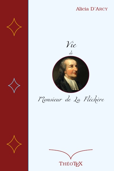 Vie de Monsieur de La Fléchère