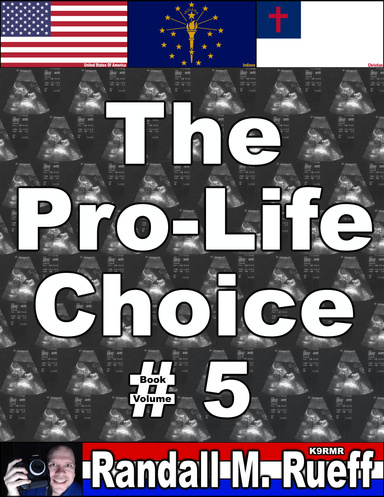 The Pro-Life Choice (5)