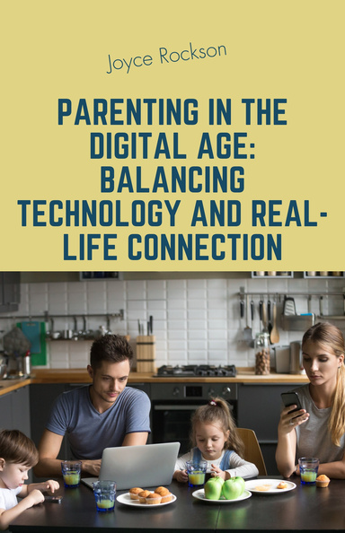 Parenting in the Digital Age