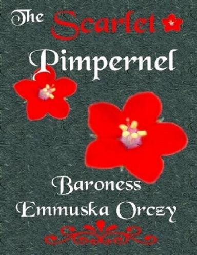 The Scarlet Pimpernel Annotated