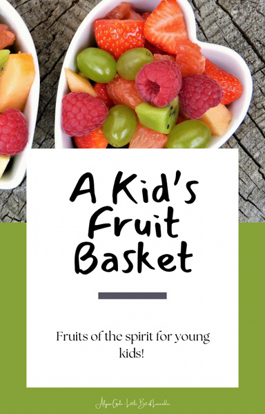 A Kid’s Fruit Basket