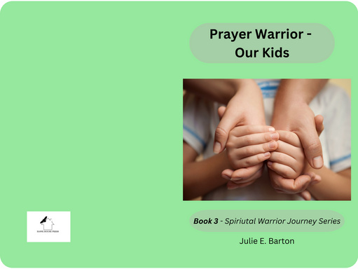 Prayer Warrior - Our Kids