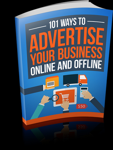 101 Ways to Advertise Your Business E-Book,2024
