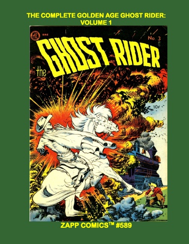 The Complete Golden Age Ghost Rider: Volume 1