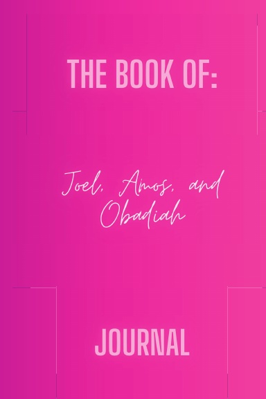 Joel, Amos, and Obadiah Bible Study