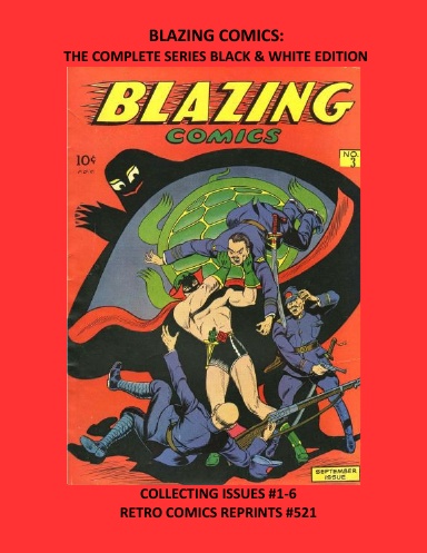 BLAZING COMICS: THE COMPLETE SERIES BLACK & WHITE EDITION