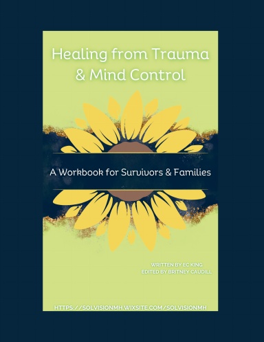 Healing From Trauma & Mind Control Workbook