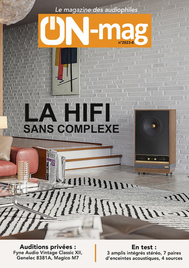 ON-mag 2023-6 : La Hifi sans complexe