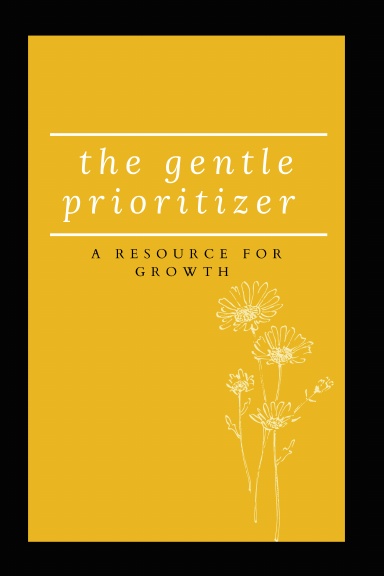 The Gentle Prioritizer