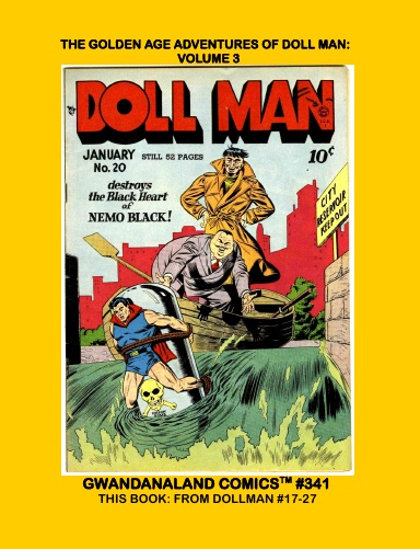 The Golden Age Adventures Of Doll Man: Volume 3