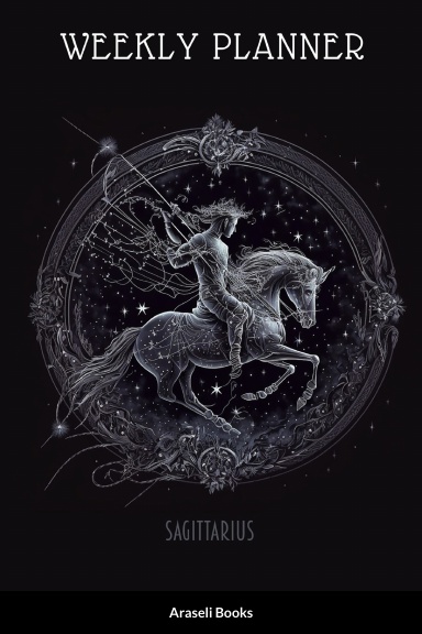 Weekly Planner: Sagittarius