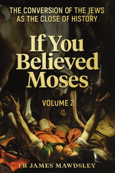 If You Believed Moses (Vol 2)