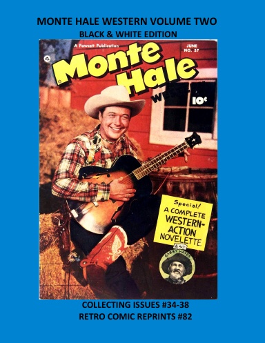 MONTE HALE WESTERN VOLUME TWO BLACK & WHITE EDITION