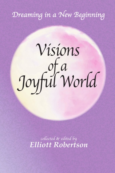 Visions of a Joyful World