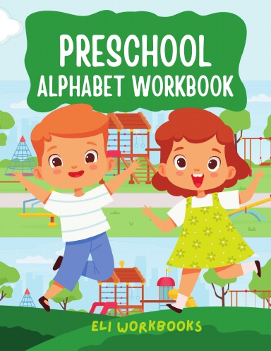 Preschool Alphabet Workbook: Fun Learning for Kids | ABCs, Coloring, Letter Tracing, and Activities | Ideal for Early Education