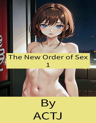 The New Order of Sex 1